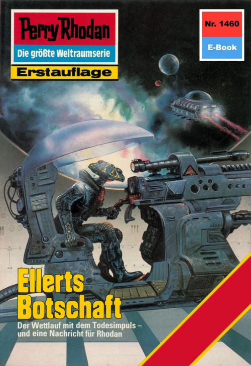 Cover of the book Perry Rhodan 1460: Ellerts Botschaft by Arndt Ellmer, Perry Rhodan digital