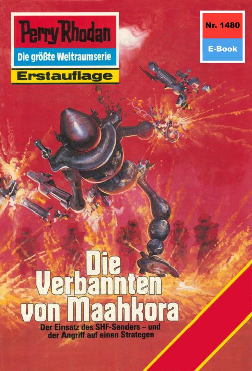Cover of the book Perry Rhodan 1480: Die Verbannten von Maahkora by Arndt Ellmer, Perry Rhodan digital