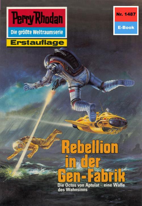 Cover of the book Perry Rhodan 1487: Rebellion in der Gen-Fabrik by H.G. Francis, Perry Rhodan digital