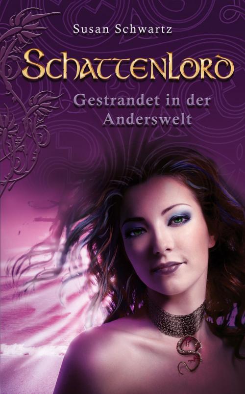 Cover of the book Schattenlord 1: Gestrandet in der Anderswelt by Susan Schwartz, Perry Rhodan digital