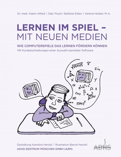 Cover of the book Lernen im Spiel – mit neuen Medien by Verena Herber, Adam Alfred, Stefanie Eiden, Books on Demand