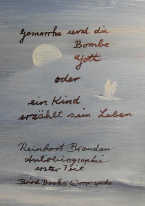 Cover of the book Gomorrha und die Bombe Gott by Reinhart Brandau, Books on Demand