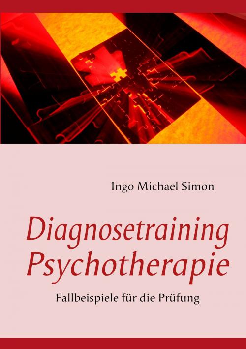 Cover of the book Diagnosetraining Psychotherapie by I. M. Simon, Books on Demand