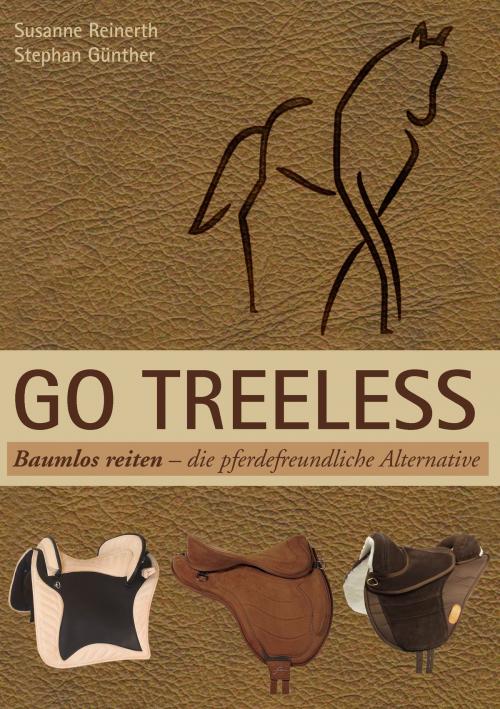 Cover of the book Go Treeless - Baumlos Reiten by Susanne Reinerth, Stephan Günther, Books on Demand