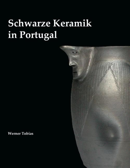 Cover of the book Schwarze Keramik in Portugal by Werner Tobias, Books on Demand