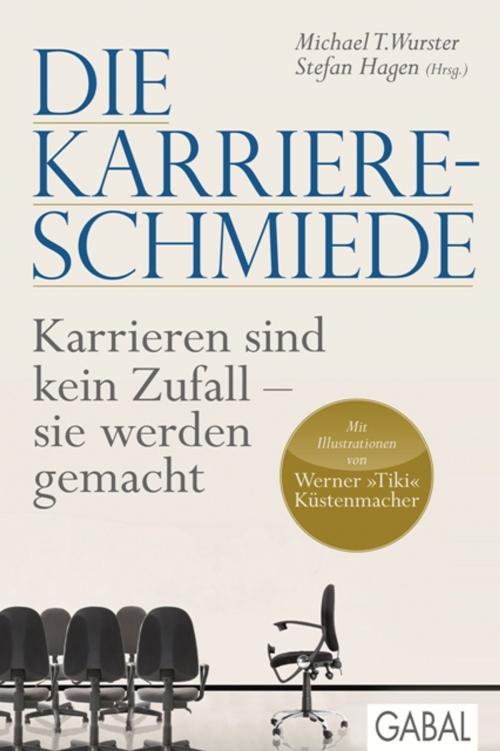 Cover of the book Die Karriere-Schmiede by , GABAL Verlag