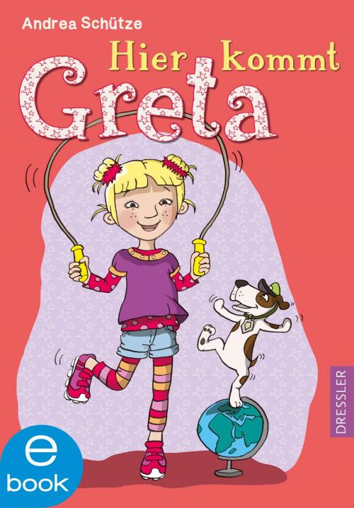 Cover of the book Hier kommt Greta by Andrea Schütze, Dressler Verlag