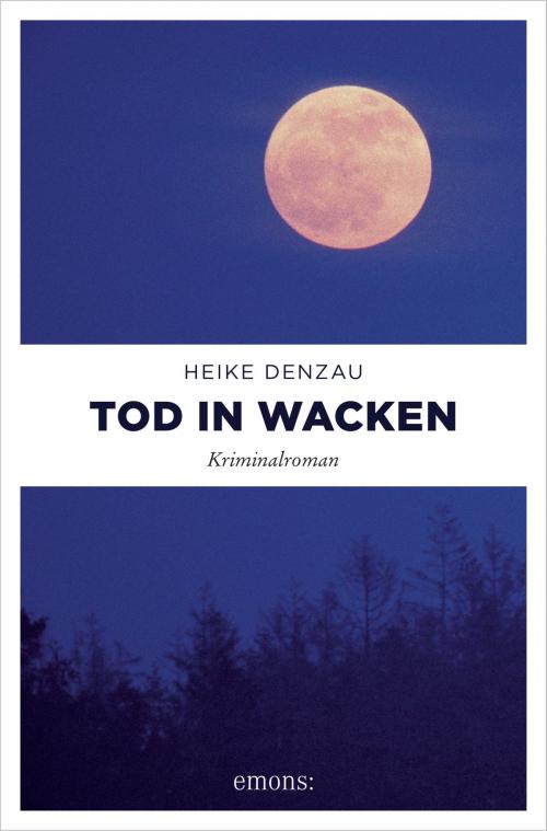 Cover of the book Tod in Wacken by Heike Denzau, Emons Verlag