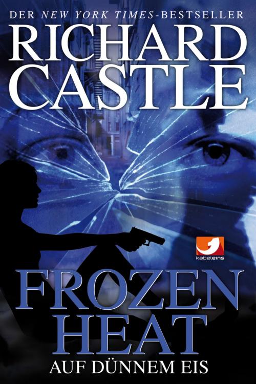 Cover of the book Castle 4: Frozen Heat - Auf dünnem Eis by Richard Castle, Cross Cult