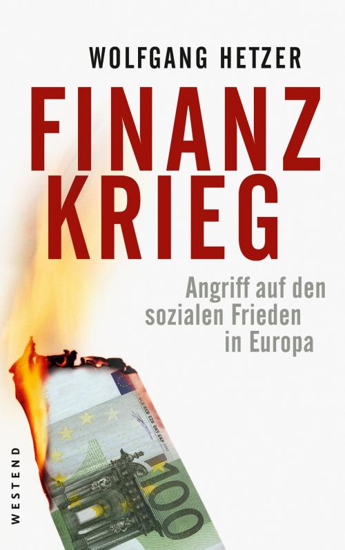 Cover of the book Finanzkrieg by Wolfgang Hetzer, Westend Verlag