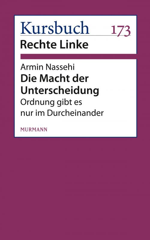 Cover of the book Die Macht der Unterscheidung by Armin Nassehi, Murmann Publishers GmbH