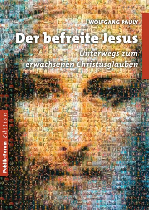 Cover of the book Der befreite Jesus by Wolfgang Pauly, Publik-Forum Edition