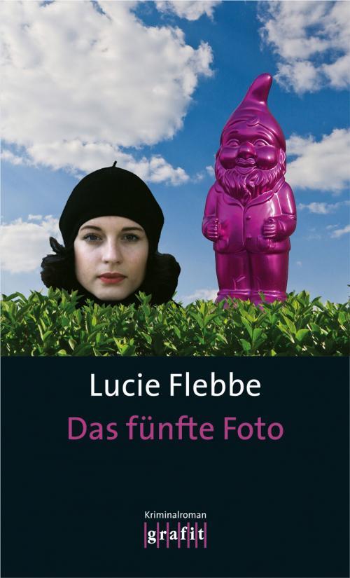 Cover of the book Das fünfte Foto by Lucie Flebbe, Grafit Verlag