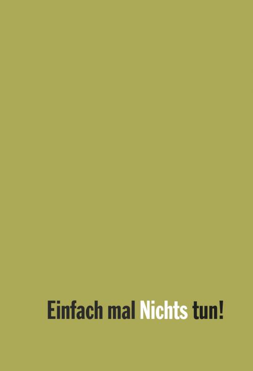 Cover of the book Einfach mal Nichts tun! by Sandra Janoff, Marvin Weisbord, Westkreuz-Verlag