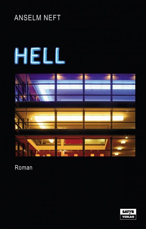 Cover of the book Hell by Anselm Neft, Satyr Verlag