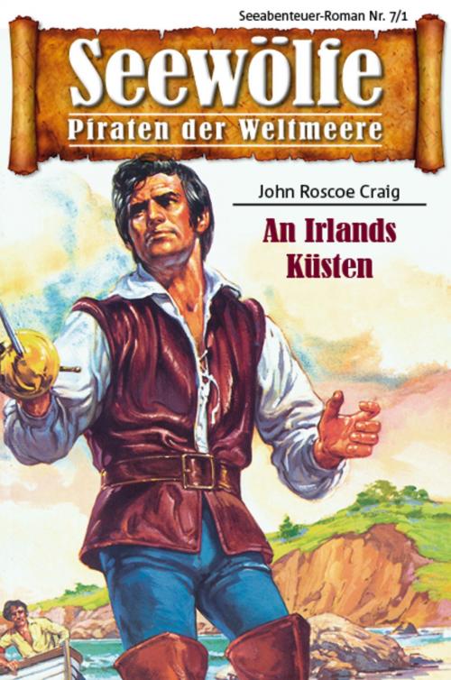 Cover of the book Seewölfe - Piraten der Weltmeere 7/I by John Roscoe Craig, Pabel eBooks
