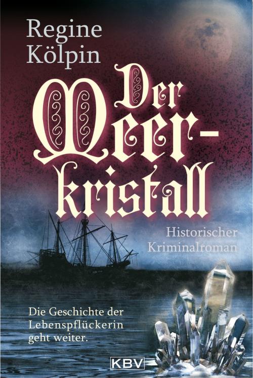 Cover of the book Der Meerkristall by Regine Kölpin, KBV Verlags- & Medien GmbH