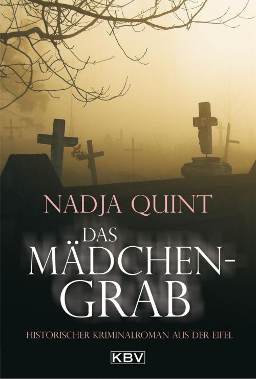 Cover of the book Das Mädchengrab by Nadja Quint, KBV Verlags- & Medien GmbH