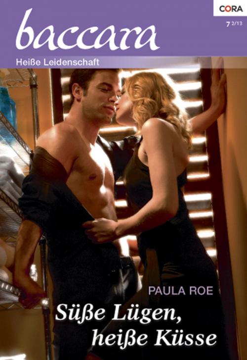 Cover of the book Süße Lügen, heiße Küsse by Paula Roe, CORA Verlag