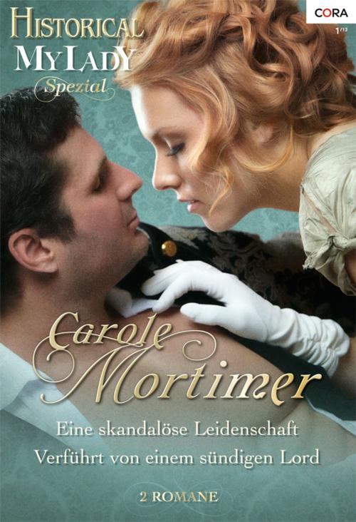 Cover of the book Historical MyLady Spezial Band 1 by Carole Mortimer, CORA Verlag
