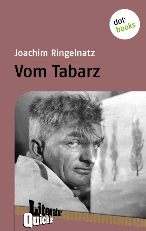 Cover of the book Vom Tabarz - Literatur-Quickie by Joachim Ringelnatz, dotbooks GmbH