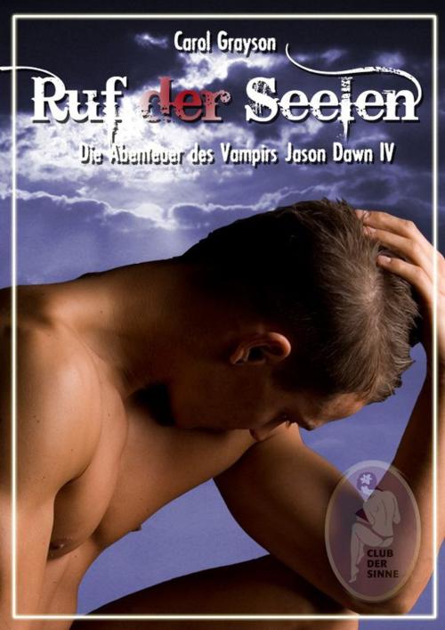 Cover of the book Ruf der Seelen by Carol Grayson, Carola Kickers, Club der Sinne