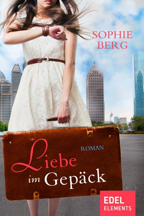 Cover of the book Liebe im Gepäck by Sophie Berg, Edel Elements