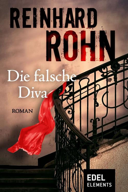 Cover of the book Die falsche Diva by Reinhard Rohn, Edel Elements