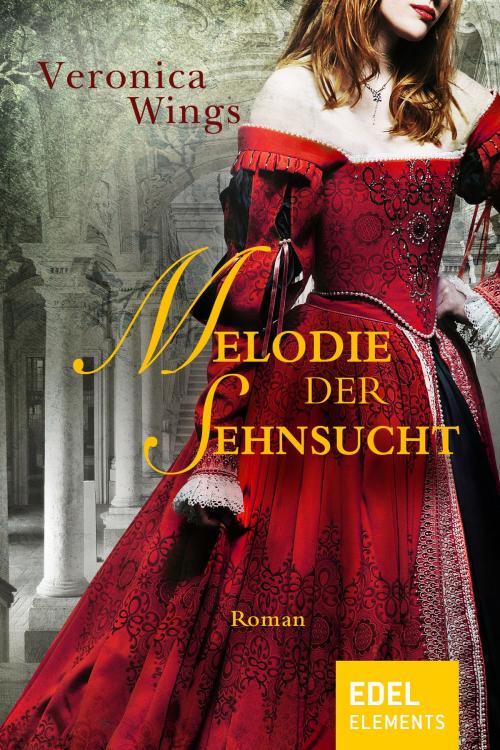 Cover of the book Melodie der Sehnsucht by Veronica Wings, Edel Elements