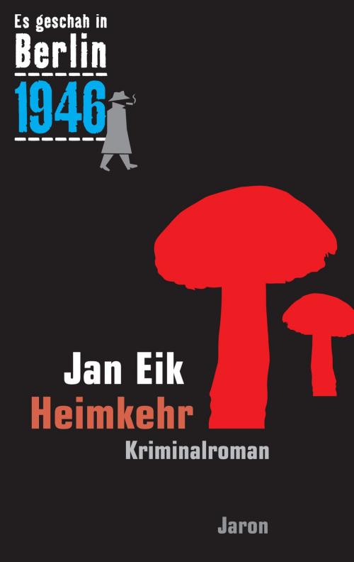 Cover of the book Heimkehr by Jan Eik, Jaron Verlag