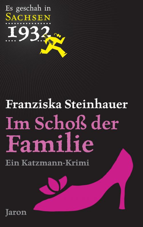 Cover of the book Im Schoß der Familie by Franziska Steinhauer, Jaron Verlag