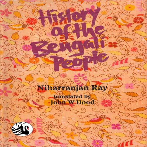Cover of the book History of the Bengali People (Ancient Period) by Niharranjan Ray, Orient Blackswan Pvt. Ltd.