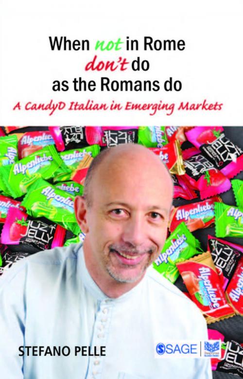 Cover of the book When Not in Rome, Don't Do as the Romans Do by Stefano Pelle, SAGE Publications