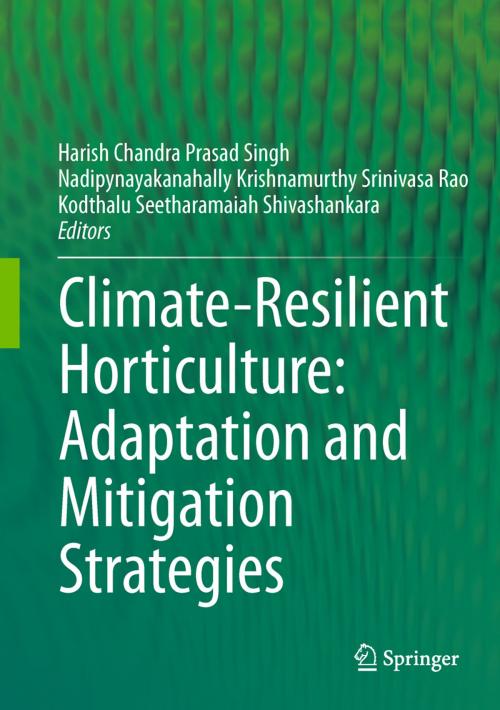Cover of the book Climate-Resilient Horticulture: Adaptation and Mitigation Strategies by , Springer India
