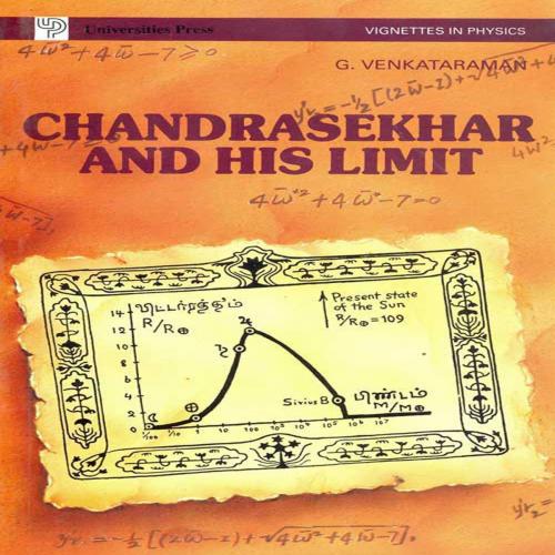Cover of the book Chandrasekhar and His Limit by G.Venkataraman, Universities Press (India) Pvt. Ltd.