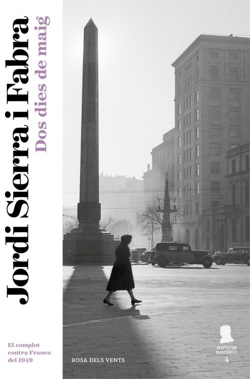 Cover of the book Dos dies de maig (Inspector Mascarell 4) by Jordi Sierra i Fabra, Penguin Random House Grupo Editorial España