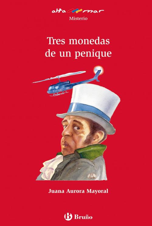 Cover of the book Tres monedas de un penique (ebook) by Juana Aurora Mayoral, Editorial Bruño