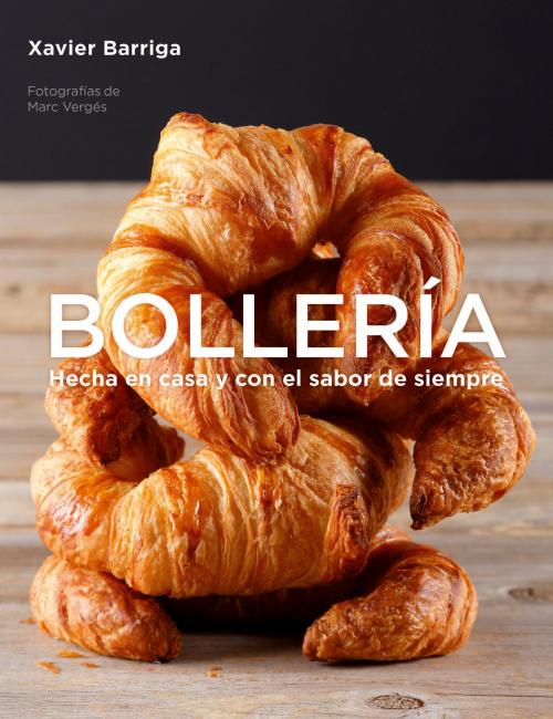 Cover of the book Bollería by Xavier Barriga, Penguin Random House Grupo Editorial España
