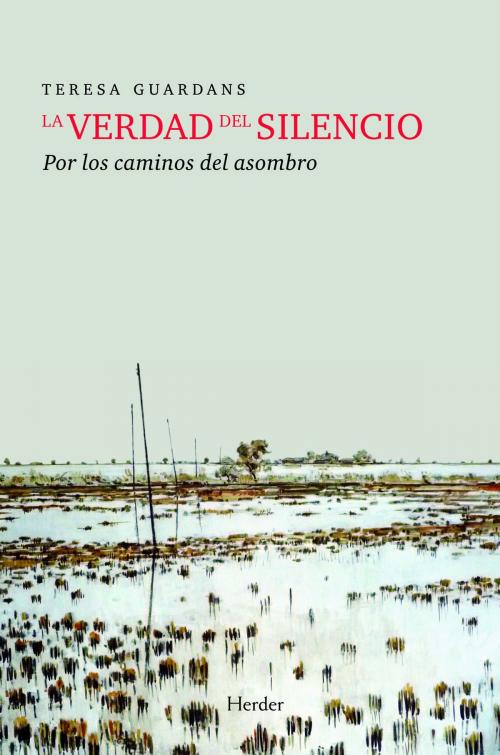 Cover of the book La verdad del silencio by Teresa Guardans Cambó, Herder Editorial