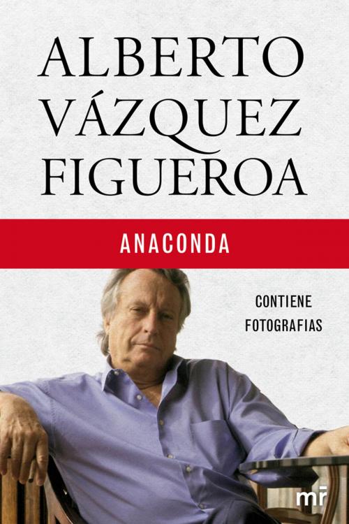 Cover of the book Anaconda by Alberto Vázquez-Figueroa, Grupo Planeta