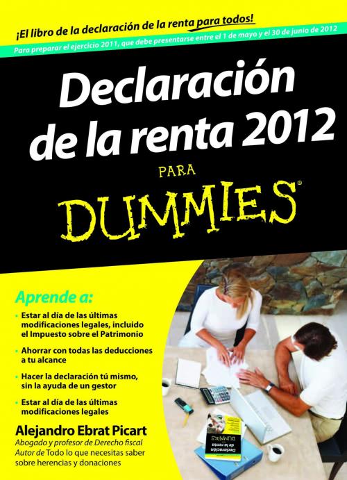 Cover of the book Declaración de la Renta 2012 para Dummies by Alejandro Ebrat Picart, Grupo Planeta