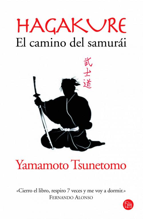 Cover of the book Hagakure. El camino del samurái by Yamamoto Tsunetomo, Penguin Random House Grupo Editorial España