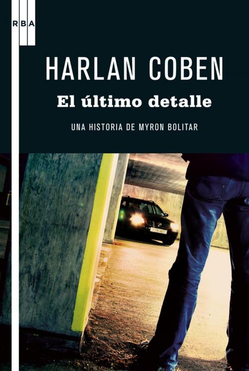 Cover of the book El último detalle by Harlan  Coben, RBA