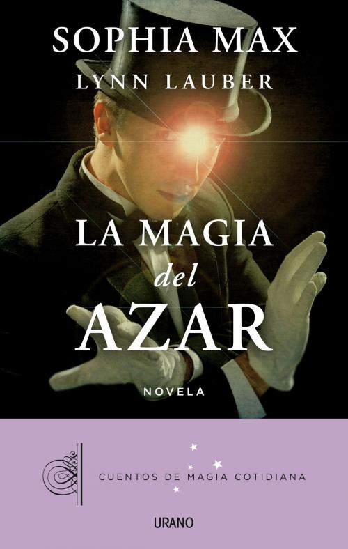 Cover of the book La magia del azar by Lynn Lauber, Urano
