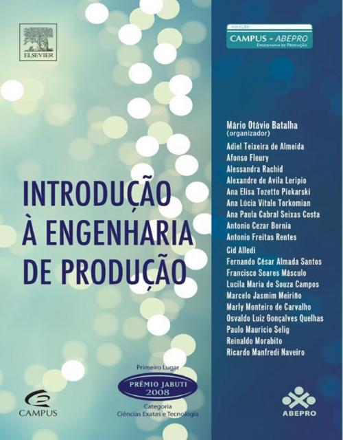 Cover of the book Introdução à Engenharia de Produção by Mario Batalha, Elsevier Editora Ltda.