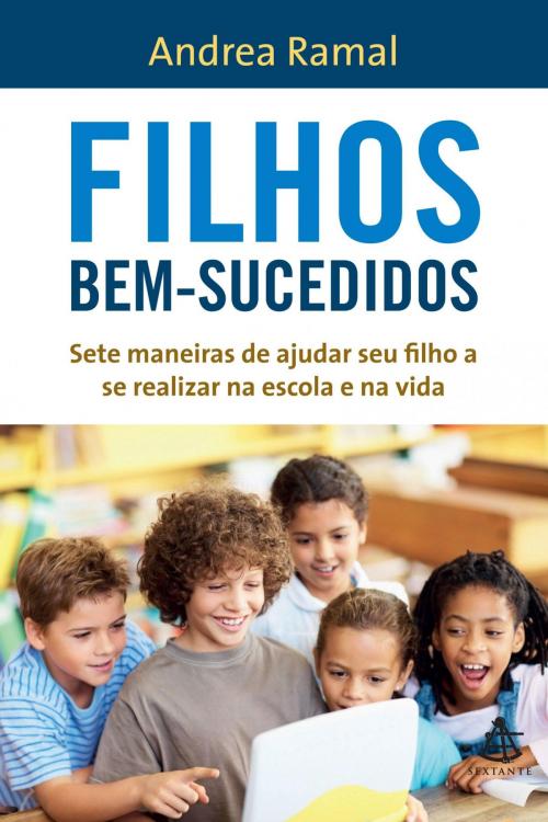 Cover of the book Filhos bem-sucedidos by Andrea Ramal, Sextante