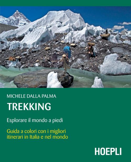 Cover of the book Trekking by Michele Dalla Palma, Hoepli