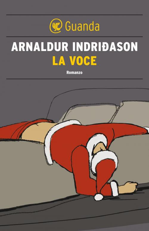 Cover of the book La voce by Arnaldur Indridason, Guanda