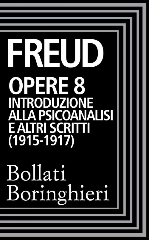 Cover of the book Opere vol. 8 1915-1917 by Sigmund Freud, Bollati Boringhieri