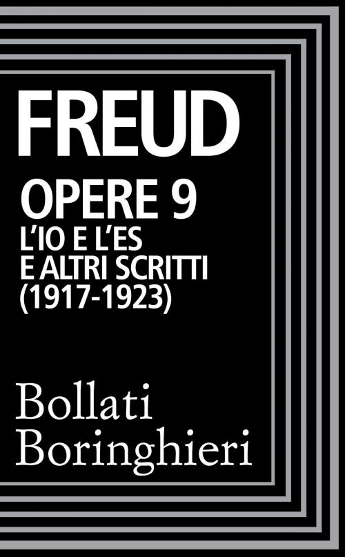 Cover of the book Opere vol. 9 1917-1923 by Sigmund Freud, Bollati Boringhieri